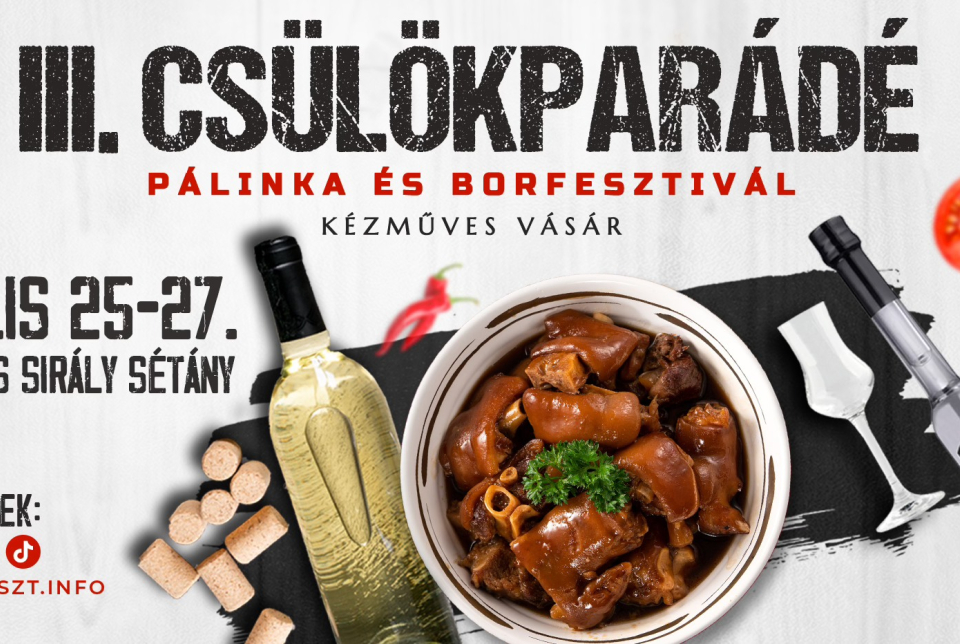 III. Csülökparádé, Pálinka és Borfesztivál - Kézműves vásár