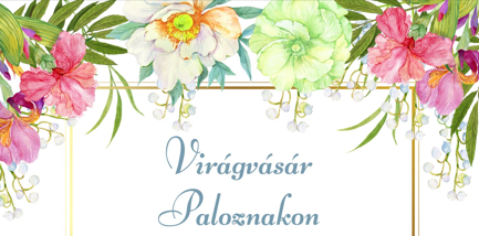 Virágvásár Paloznakon