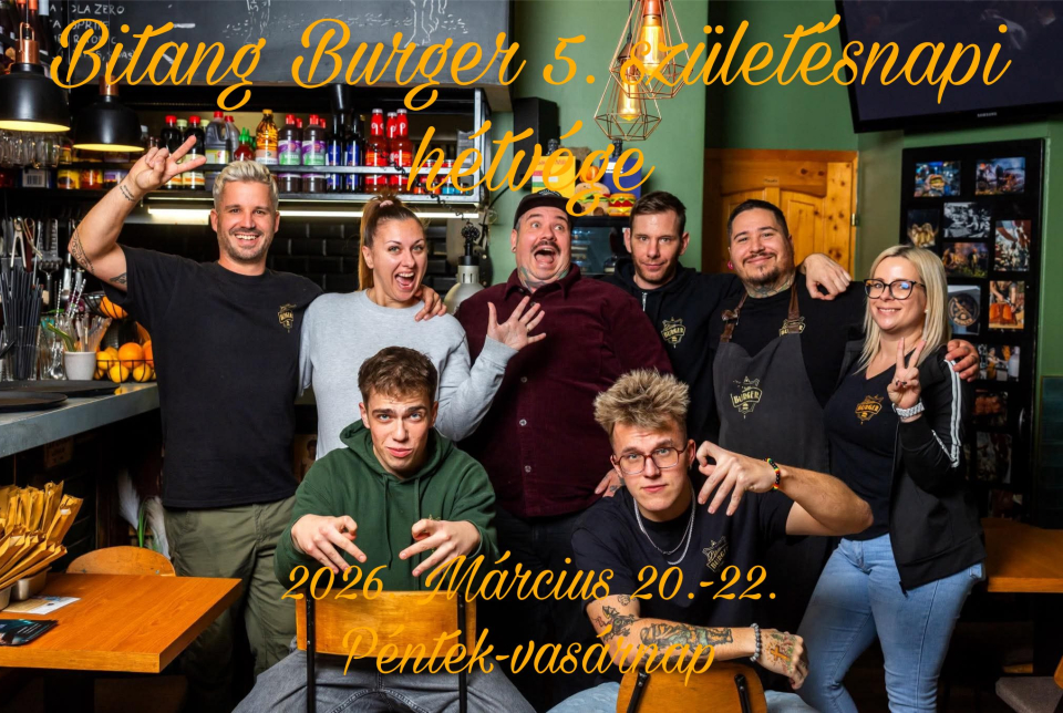 Bitang Burger 5. születésnapi hétvége