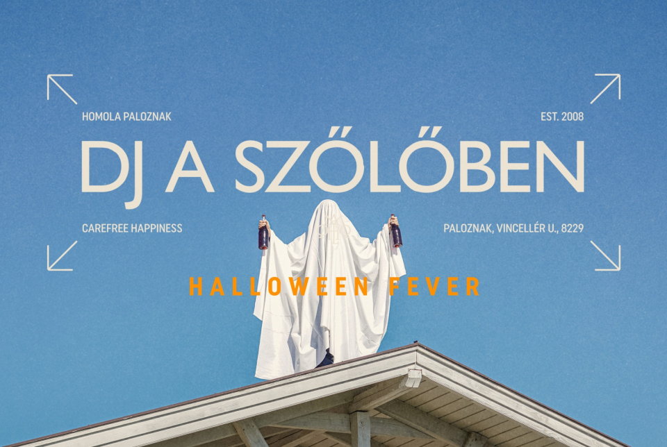 DJ a szőlőben - HALLOWEEN FEVER