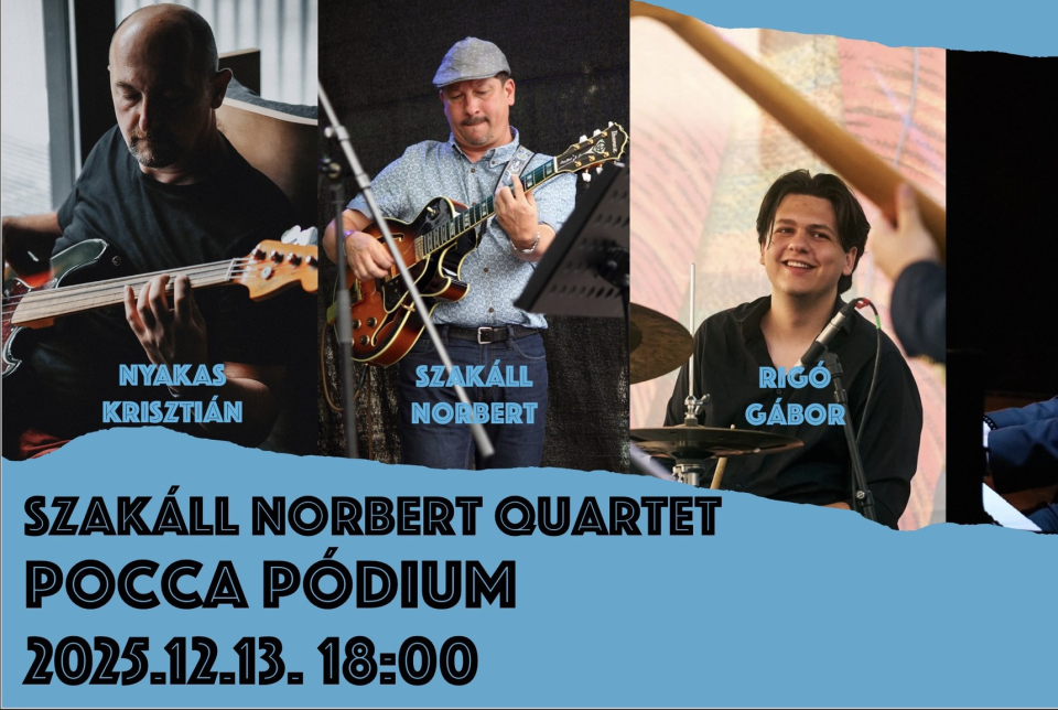 Szakáll Norbert Quartet koncert