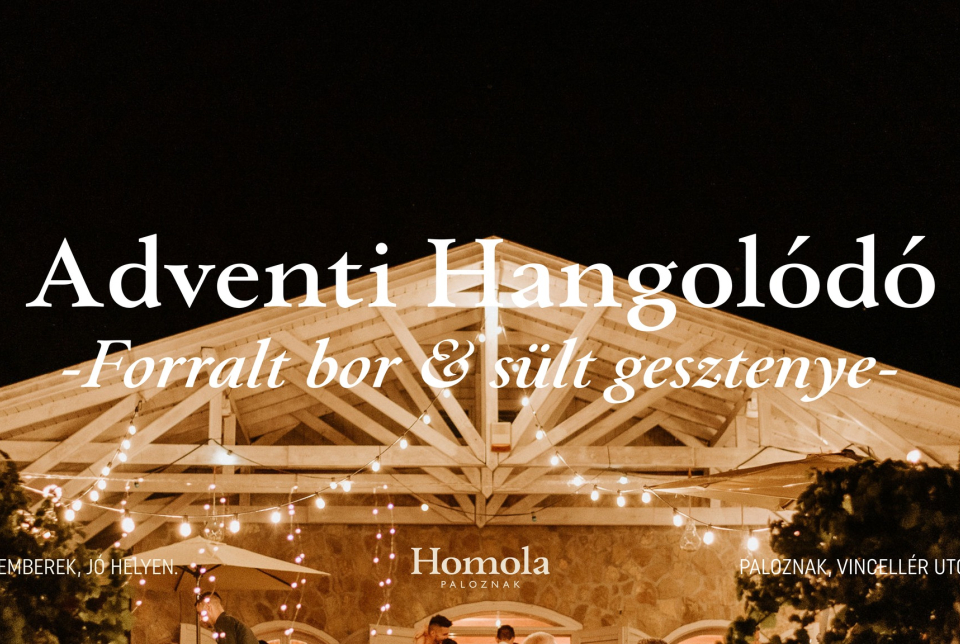 Adventi hangolódó - Forralt bor & Sült gesztenye