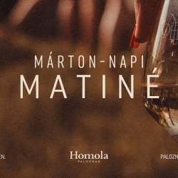 Márton-napi hétvége a Homola Borteraszon